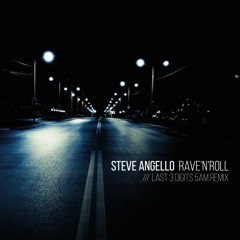 Steve Angello - Rave N Roll (Last 3 Digits 5am Remix)