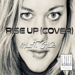 RISE UP  KHL Ft. Chloé (Cover)