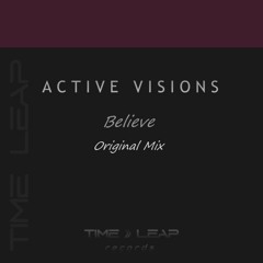 Active Visions - Believe (Original Mix)