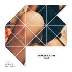 Achilles & One - Alive (Original Mix)