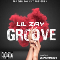 Groove By Lil Zay