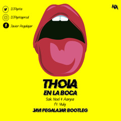 Sak Noel & Aarpa Feat. Yuly - Thoia En La Boca (Javi Pegalajar Bootleg)