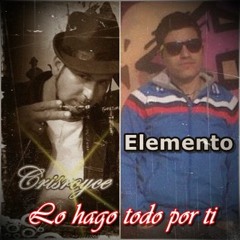 Sonido De Barrio - Lo Hago Todo Por Ti (Elemento Ft Crisroyce) año 2016