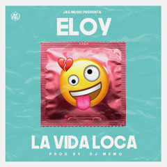 La Vida Loca - Eloy ( reggaetonytrap.com )