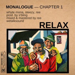 Relax (ft. Steezy & Ree)