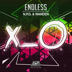 N.P.G & Wanden - Endless (Original Mix) [OUT NOW]