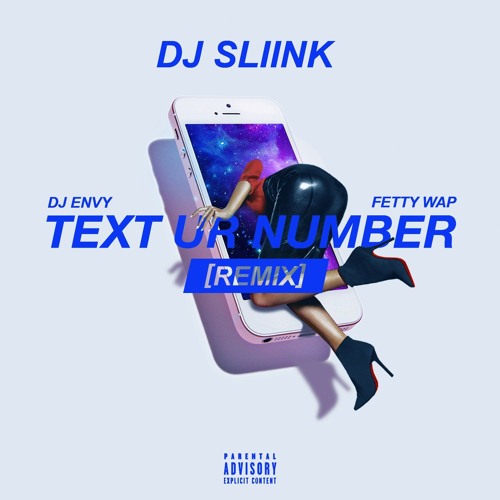 DJ SLiink text ur number remix