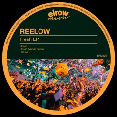 Reelow - On Air [Elrow Music]