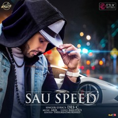 'Sau Speed' - Des-C (OUT NOW)-  E3UK Records