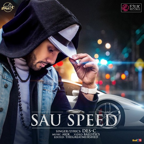 'Sau Speed' - Des-C (OUT NOW)-  E3UK Records