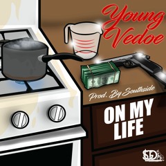 On My Life (prod. Southside)