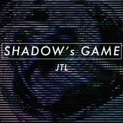 Shadow's Game