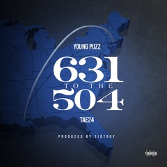 631 To The 504 (Puzz & King24)