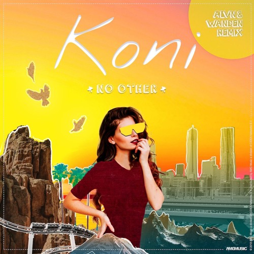 Koni - No Other (ALVN & Wanden Remix)