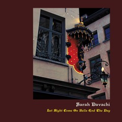 R45 Sarah Davachi - "Buhrstone" from Let Night Come On Bells End The Day  LP w/ CD