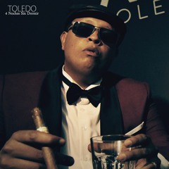Toledo - 4 Noches sin Dormir (Album 2018)