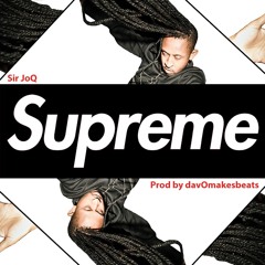 Sir JoQ - SUPREME (prod. by davOmakesbeats)