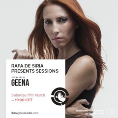GEENA @SESSIONS BY RAFA DE SIRIA @IBIZAGLOBALRADIO