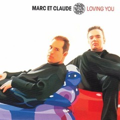 Marc et Claude - Loving You (Ratty Remix)