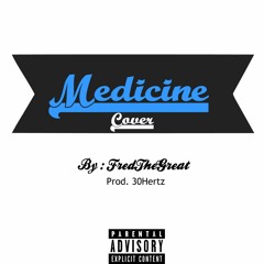 Queen Naija - Medicine (Cover) FredTheGreat ( Prod. 30Hertz )