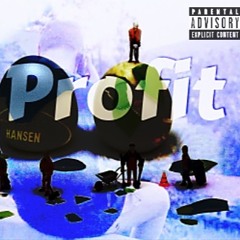 Profit ft. Supremacy & Matty Ice