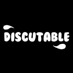 Discutable E03 - La bien-pensance c'est de la grosse MERDE