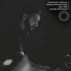 R A D I O // CCR066 with Just Her & Yacine Dessouki