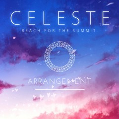 Celeste - Reach For The Summit (Arrangement)