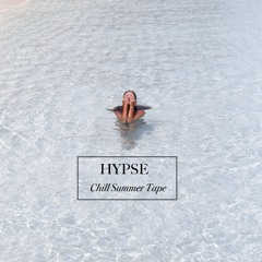 HYPSE - Chill Summer Tape