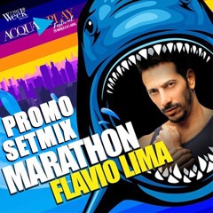 MARATHON - FLAVIO LIMA PROMO SETMIX - April 2018