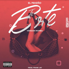 El Pekeño - Te Bote (Antonio Colaña 2018 Mambo Edit)