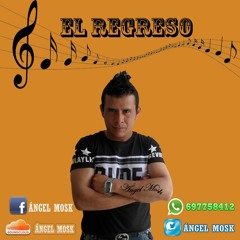 ANGEL MOSK DJ ( EL REGRESO)