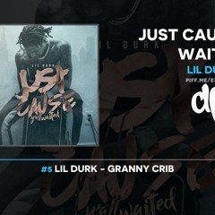 Lil durk just Cause Yall Waited (FULL MIXTAPE)