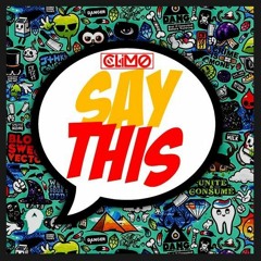 CLIMO - Say This ( Original Mix )