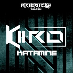 KIIRO - Katamine (DigitalTek23 Rec.)
