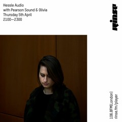 Hessle Audio with Pearson Sound & Olivia - 5th April 2018