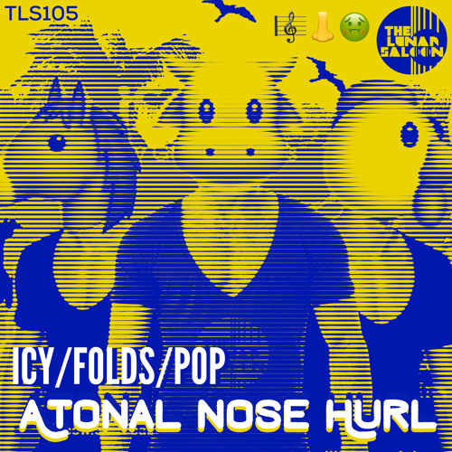 The Lunar Saloon - Episode 105 - Atonal Nose Hurl