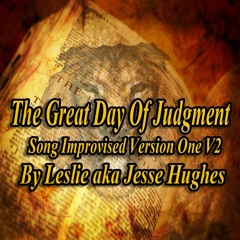 The Great Judgment Day Song Version One_V2
