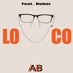 LOCO (Feat. Heber)