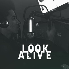 Look Alive (ReMiX)