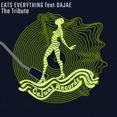 Eats Everything Feat. Dajae - The Tribute (Original Mix)