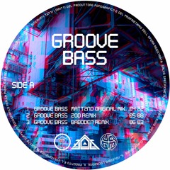 A3 - Groove Bass (baboden Remix)