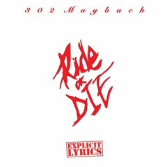 Maybach - Ride Or Die