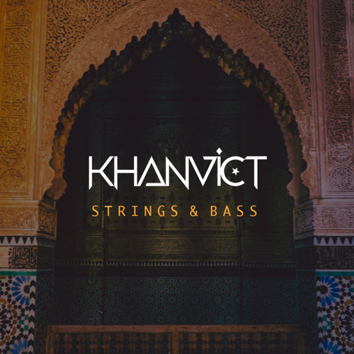 Strings & Bass - Khanvict