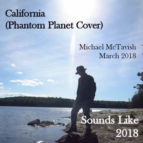 California Phantom Planet Cover By Michael Mctavish Music On Soundcloud Hear The World S Sounds soundcloud