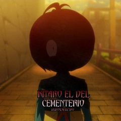 Kitaro Del Cementerio/Gegege No Kitarou Open Tv 2018 HQ 320KBPS