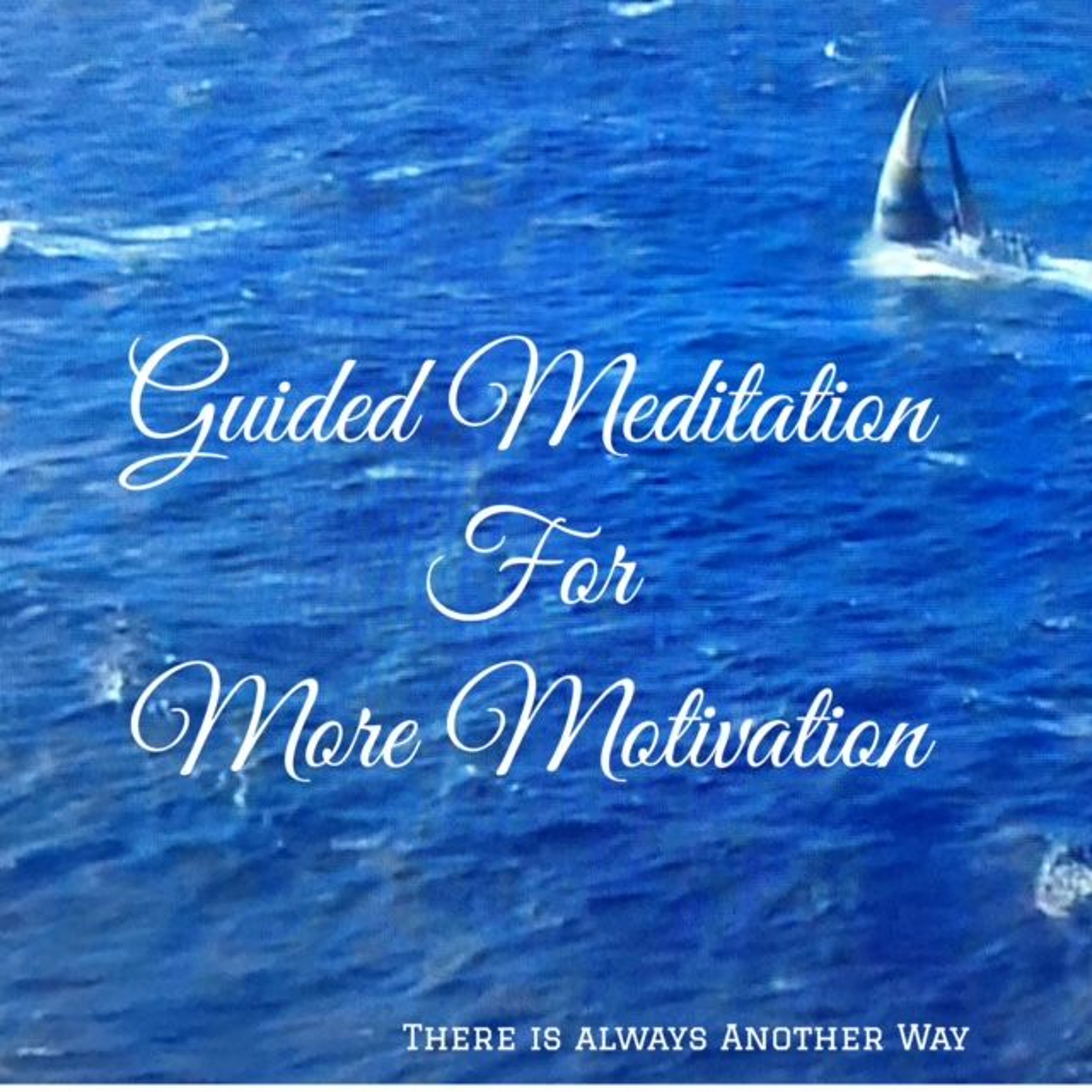 Guided Meditation for More Motivation episode artwork