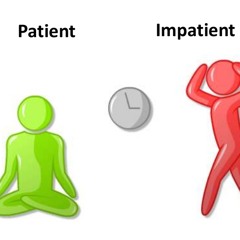 Impatient