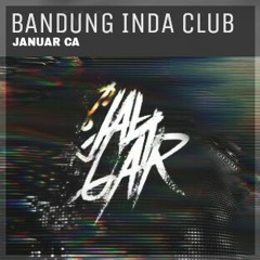 Januar CA - Bandung Inda Club ( Original Mix ).mp3