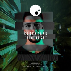 CLOCKTAPE - BIG BOSS